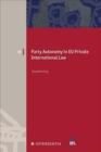 Image for Party Autonomy in EU Private International Law