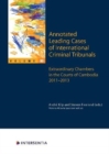 Image for Annotated Leading Cases of International Criminal Tribunals - volume 60 : Extraordinary Chambers in the Courts of Cambodia 2011-2013