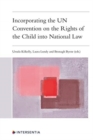 Image for Incorporating the UN Convention on the Rights of the Child into National Law