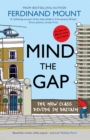 Image for Mind the Gap: The New Class Divide in Britain