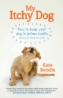 Image for My itchy dog: how to keep your dog in prime health (and away from the vet!)