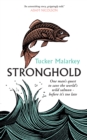 Image for Stronghold  : one man&#39;s quest to save the world&#39;s wild salmon - before it&#39;s too late