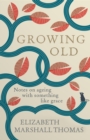 Image for Growing Old