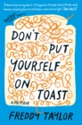 Image for Don&#39;t Put Yourself on Toast