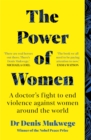 Image for The power of women  : a doctor&#39;s journey of hope and healing