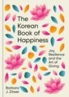 Image for The Korean book of happiness  : joy, resilience and the art of giving