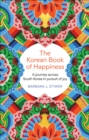 Image for The Korean Book of Happiness : A journey across South Korea in pursuit of joy