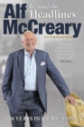 Image for Behind the Headlines : Alf Mccreary, an Autobiography