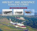 Image for Aircraft and Aerospace Manufacturing in Northern Ireland : An Illustrated History - 1909 to the Present Day
