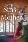 Image for For the Sins of My Mother