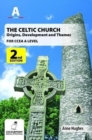 Image for The Celtic church  : origins and growth
