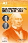 Ireland Under the Union 1800-1900 for CCEA A2 Level - Rees, Russell