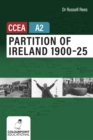 Partition of Ireland 1900-25 for CCEA A2 level - Rees, Russell