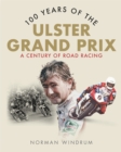 Image for 100 Years of the Ulster Grand Prix