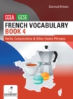 Image for French vocabulary for CCEA GCSEBook 4,: Verbs, conjunctions and other useful phrases