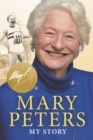 Image for Mary Peters  : my story
