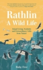 Image for Rathlin, A Wild Life