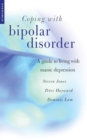 Image for Coping with Bipolar Disorder: A CBT-Informed Guide to Living with Manic Depression