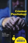 Image for Criminal psychology: a beginner&#39;s guide