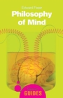 Image for Philosophy of mind: a beginner&#39;s guide