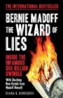Image for Bernie Madoff, the wizard of lies: inside the infamous $65 billion swindle