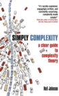 Image for Simply complexity: a clear guide to complexity theory