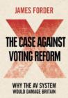 Image for The case against voting reform: why the AV system would damage Britain