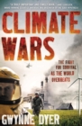 Image for Climate wars: the fight for survival as the world overheats