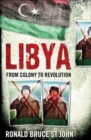 Image for Libya: from colony to revolution