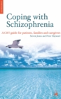 Image for Coping with schizophrenia: a guide for patients, families and caregivers