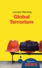 Image for Global terrorism: a beginner&#39;s guide