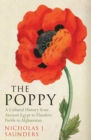 Image for The poppy: a history of conflict, loss, remembrance, and redemption
