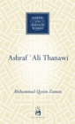 Image for Ashraf &#39;Ali Thanawi: Islam in modern South Asia