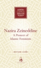 Image for Nazira Zeineddine: a pioneer of Islamic feminism