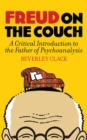 Image for Freud on the couch: a critical introduction to the father of psychoanalysis
