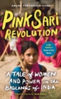 Image for Pink sari revolution: a tale of women and power in the badlands of India