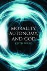 Image for Morality, Autonomy, and God
