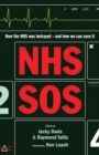 Image for NHS SOS  : how the NHS was betrayed - and how we can save it