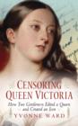 Image for Censoring Queen Victoria