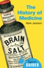 Image for The history of medicine: a beginner&#39;s guide