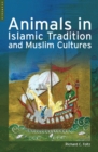 Image for Animals in Islamic Traditions and Muslim Cultures