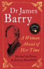 Image for Dr James Barry  : a woman ahead of her time