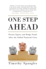 Image for One step ahead  : private equity and hedge funds after the global financial crisis