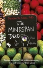 Image for The mindspan diet  : reduce Alzheimer&#39;s risk, minimize memory loss, and keep your brain young