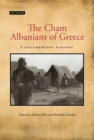 Image for The Cham Albanians in Greece  : a documentary history