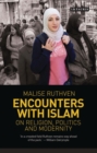 Image for Encounters with Islam  : on religion, politics and modernity