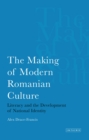 Image for The Making of Modern Romanian Culture