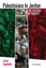 Image for Palestinians in Jordan  : the politics of identity