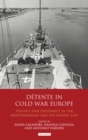Image for Detente in Cold War Europe