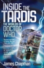 Image for Inside the Tardis  : the worlds of Doctor Who
